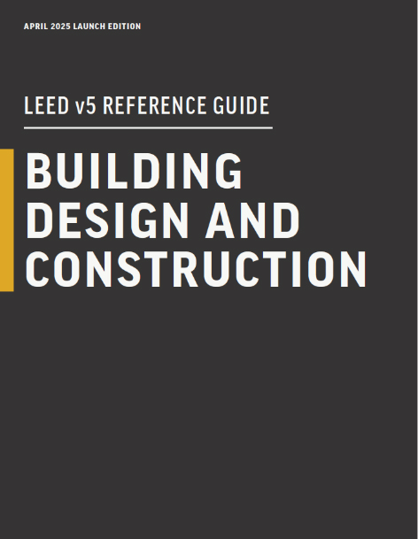 LEED v5 BD+C介绍 (建筑设计和施工)